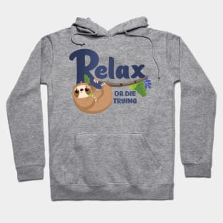 Sloth Says "Relax" Hoodie